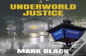 Underworld Justice