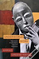 Underworld Work