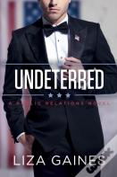 Undeterred