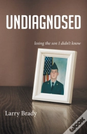 Undiagnosed: Losing The Son I Didn'T Kno