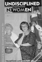 Undisciplined Women