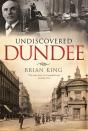 Undiscovered Dundee - Preview