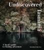 Undiscovered Tasmania - Preview