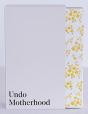 Undo Motherhood - Preview