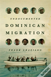Undocumented Dominican Migration