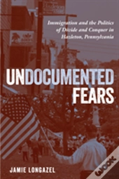 Undocumented Fears