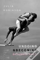 Undoing And Becoming
