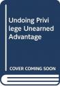 Undoing Privilege - Preview