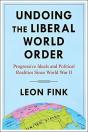 Undoing The Liberal World Order - Preview