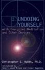 Undoing Yourself With Energized Meditation & Other Devices - Preview
