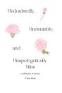 Undoubtedly, Undeniably, And Unapologetically Mine - Preview