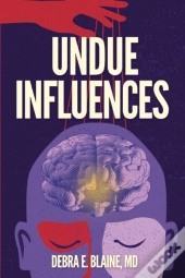 Undue Influences