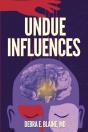 Undue Influences - Preview