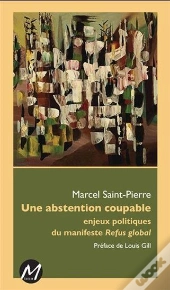 Une Abstention Coupable : Enjeux Politiques Du Manifeste Refus