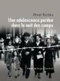 Une Adolescence Perdue Dans La Nuit Des Camps - Preview