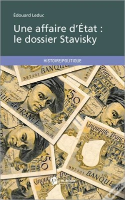 Capa do artigo Une Affaire D Etat : Le Dossier Stavisky