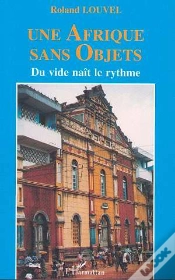 Capa do artigo Une Afrique Sans Objets ; Du Vide Naît Le Rythme