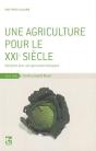 Une Agriculture Pour Le Xxie Siècle : Manifeste Pour Une Agronomie Biologique - Preview