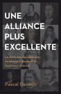 Une Alliance Plus Excellente - La Doctrine Des Alliances: Fondement Distinctif Du Baptisme Reforme - Preview