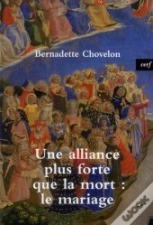 Une Alliance Plus Forte Que La Mort : Le Mariage