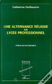 Une Alternance Reussie En Lycee Professionnel