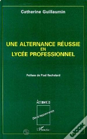 Capa do artigo Une Alternance Reussie En Lycee Professionnel