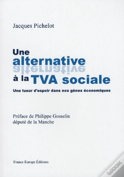 Capa do artigo Une Alternative À La Tva Sociale ; Une Lueur D'Espoir Dans Nos Gènes Économiques