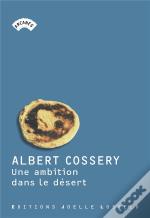 Une Ambition Dans Le Desert