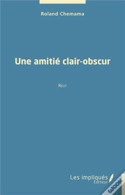 Capa do artigo Une Amitie Clair-Obscur - Recit