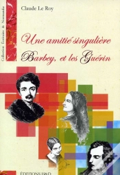 Capa do artigo Une Amitié Singulière ; Barbey Et Les Guérin