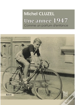 Capa do artigo Une Annee 1947 Comme Un Parfum D'Enfance