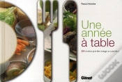 Capa do artigo Une Année À Table ; 365 Recettes Pour Bien Manger Au Quotidien