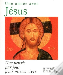Capa do artigo Une Année Avec Jésus ; Une Pensée Par Jour Pour Mieux Vivre