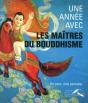 Une Année Avec Les Maîtres Du Bouddhisme - Preview