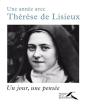 Une Année Avec Thérèse De Lisieux ; Un Jour, Une Pensée - Preview
