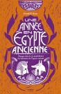 Une Annee En Egypte Ancienne - Preview