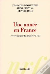 Capa do artigo Une Année En France ; Référendum, Banlieues, Cpe