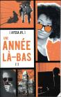 Une Annee La-Bas - Tome 1 - Preview