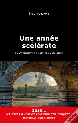 Capa do artigo Une Année Scélérate : La 7e Enquête De Matthieu Guillaume
