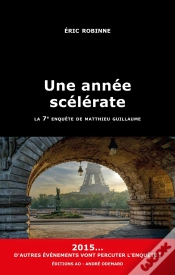 Capa do artigo Une Année Scélérate : La 7e Enquête De Matthieu Guillaume