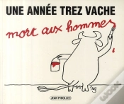 Capa do artigo Une Année Trez Vache : Mort Aux Hommes