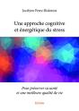 Une Approche Cognitive Et Énergétique Du Stress - Preview