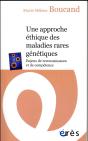 Une Approche Éthique Des Maladies Rares Génétiques - Preview