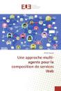 Une Approche Multi-Agents Pour La Composition De Services Web - Preview