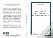Une Approche Socio-Historique De Notre Modernite