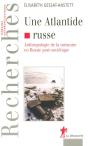 Une Atlantide Russe Anthropologie De La Mémoire En Russie Post-Soviétique - Preview