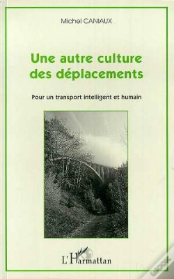 Capa do artigo Une Autre Culture Des Deplacements ; Pour Un Transport Intelligent Et Humain