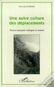 Capa do artigo Une Autre Culture Des Deplacements ; Pour Un Transport Intelligent Et Humain