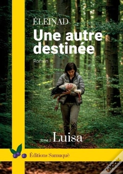 Capa do artigo Une Autre Destinée Tome 2 : Luisa