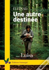 Capa do artigo Une Autre Destinée Tome 2 : Luisa